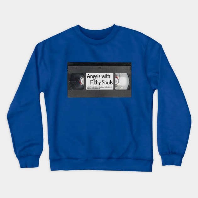 Home Alone Angels with Filthy Souls VHS Tape Crewneck Sweatshirt by RetroFitted